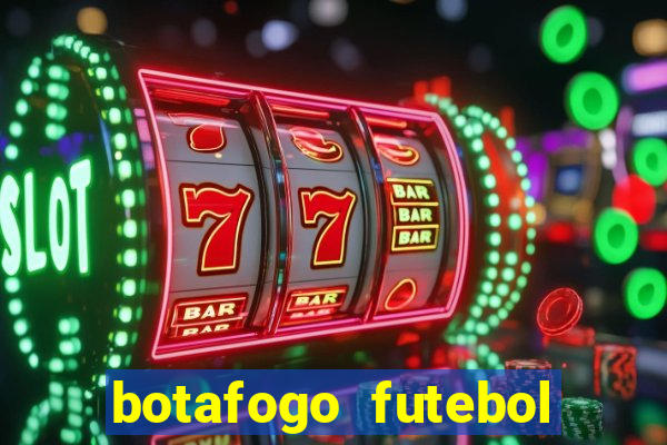 botafogo futebol play hd